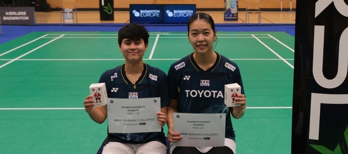 “เกน-จ๋อมแจ๋ม”คว้าแชมป์หญิงคู่ Denmark Challenge 2024